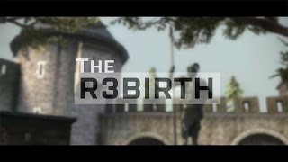 quotTHE R3BIRTHquot  CSGO Teamtage by TEAMDOGE [upl. by Aicilram718]