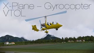 XPlane Testing VTOL with Gyrocopter [upl. by Amoihc]