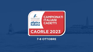 Caorle 2023  Campionati Italiani Cadetti  1 giornata  pomeriggio [upl. by Kall775]