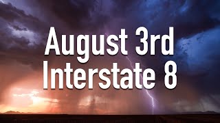 August 3rd 2024  Interstate 8 Chase [upl. by Theobald847]