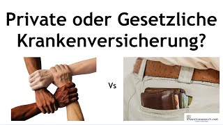 Private oder Gesetzliche Krankenversicherung Vorteile und Nachteile erklärt PKV oder GKV [upl. by Kuehn726]