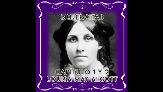 Mujercitas de Louisa May Alcott Capítulo 2 [upl. by Backler]