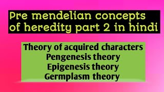 Pre mendelian concepts of heredity part 2 in hindi  conceptualgeneticsandbreeding [upl. by Nels]