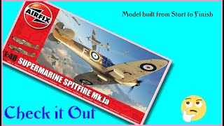 Airfix 148th Supermarine Spitfire Mk1a Complete Build [upl. by Ellon977]