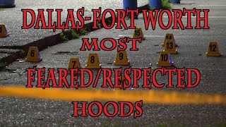 25 MOST FEAREDRESPECTED HOODS IN DALLASFORT WORTH [upl. by Lennad]