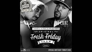 Fresh Friday Show 2020 Week 25 Ice Cube 2Pac Bday Tribute West Coast Backyard Boogie Mix Ep371 [upl. by Aserehtairam42]