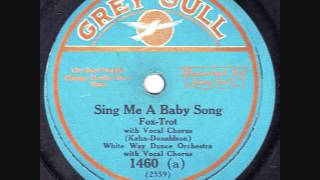 Grey Gull Studio Band  Sing Me A Baby Song  1927 [upl. by Divod82]