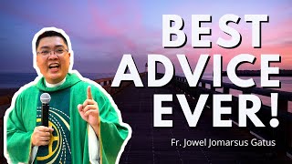 BEST ADVICE EVER LISTEN CAREFULLY INSPIRING HOMILY FR JOWEL JOMARSUS GATUS [upl. by Nemra]