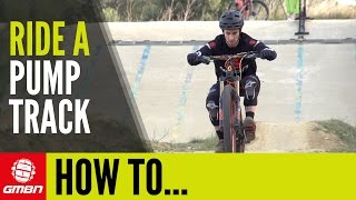 How To Ride A Pump Track [upl. by Gosnell]