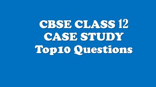 Top 10 Case StudyBased Questions for Class 12 CBSE Mathematics  Tips Tricks amp Solutions [upl. by Laine]