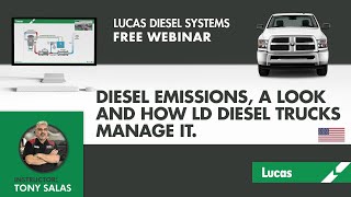 TECHNICAL WEBINAR by TONY SALAS  Diesel Emissions a look and how LD Diesel trucks manage it [upl. by Naginarb]