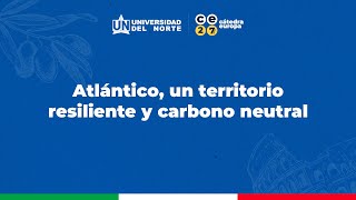 Atlántico un territorio resiliente y carbono neutral [upl. by Truscott]