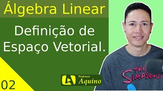 Base de Espaço Vetorial  07  Álgebra Linear [upl. by Silliw]