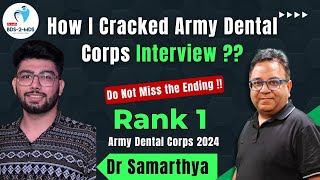 How I Cracked Army Dental Corps Interview Dr Samarthya in Honest Conversation with dr Amit Lall [upl. by Ariajay]