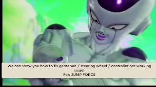 JUMP FORCE gamepad not working fix Steering Wheel not detected fix Repair Jump Force gamepad iss [upl. by Zadack]