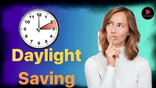 What is daylight saving time clocks [upl. by Glasgo]