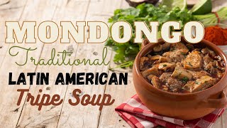 Mondongo Traditional Latin American Tripe Soup [upl. by Downe79]