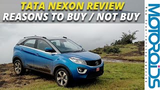 Tata Nexon Review  Reasons to Buy  Not Buy [upl. by Finnegan]