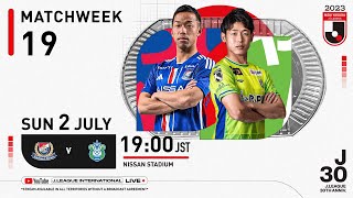 LIVE  Yokohama F･Marinos vs Shonan Bellmare  Matchweek 19  2023  J1 League [upl. by Hapte924]