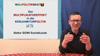 Der Multiplikatoreffekt  WiSoPOLITIKMrG👨‍🏫Abitur SOWI Sozialkunde [upl. by Annawd]