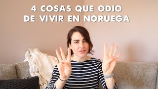 4 COSAS QUE ODIO DE VIVIR EN NORUEGA [upl. by Lorianne]