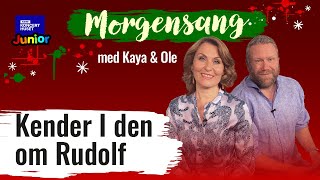 Kender I den om Rudolf  Morgensang [upl. by Valdemar912]