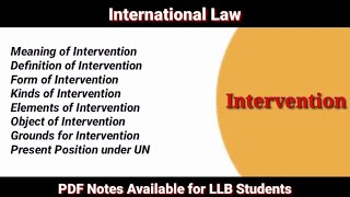 Intervention in International Law  Meaning Definition Kinds of Intervention  Notes For LLB [upl. by Anabal]