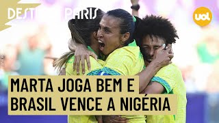 MARTA BRILHA E SELEÇÃO BRASILEIRA ESTREIA NAS OLIMPÍADAS COM VITÓRIA SOBRE A NIGÉRIA [upl. by Arahd]