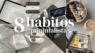 8 hábitos minimalistas que te salvaran horas todos los días ☁️🎧 [upl. by Efthim]