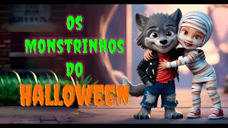 Os Monstrinhos do Halloween [upl. by Ehtiaf]