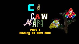 Raising ca caw man  watch till end [upl. by Laith464]