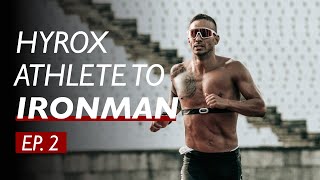 HYROX ATHLETE TO IRONMAN  EP2 [upl. by Mays]