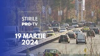 Știrile PRO TV  19 Martie 2024 [upl. by Marylin]