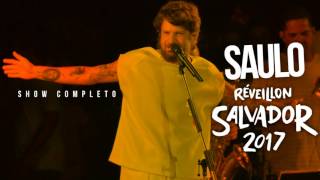 Saulo Réveillon de Salvador 2017 Show Completo YouTube [upl. by Tymothy]