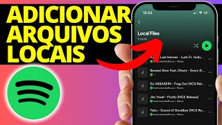 Como Adicionar Arquivos Locais ao Spotify iPhone Atualizado em 2024 [upl. by Anawek]