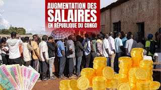 AUGMENTATION DES SALAIRES EN RÉPUBLIQUE DU CONGO finance fcfa salaires congo paris [upl. by Nelluc653]