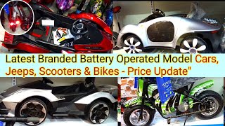 Latest Branded Battery Operated Model Cars Jeeps Scooters amp Bikes  Price Updatequot [upl. by Nitsej559]