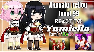 ♧°Akuyaku reijou level 99 react to Yumiella°♧Part 6•gacha club•《🇧🇷🇺🇲》 [upl. by Anelagna]