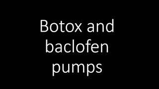 Intrathecal pumps vs botox [upl. by Vassaux]