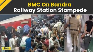 Bandra Railway Station Stampede Why Stampede Happened At Bandra Terminus BMC Tells The Reason [upl. by Nahgaem988]