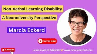 Understanding NonVerbal Learning Disability A Neurodiversity Perspective [upl. by Anitsyrk136]