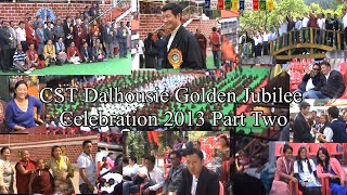 CST Dalhousie Golden Jubilee Celebration 2013 Part 23dalhousie tibetan abugaga [upl. by Combes274]