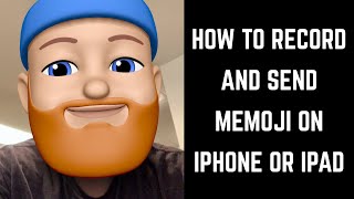 How to Record and Send Memoji on iPhone or iPad [upl. by Lewan]