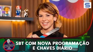 SBT MUDA PROGRAMAÇÃO E CHAVES PASSA A SER DIÁRIO [upl. by Araic]