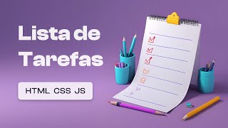 Projeto Lista de Tarefas para treinar HTML CSS e JavaScript para Iniciantes [upl. by Avevoneg]