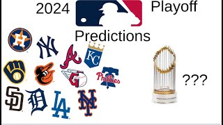 2024 MLB Playoff Predections [upl. by Rehpotsrihc]