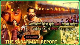 The Sabarmati Report 2024 Movie Explained in Hindi  The Sabarmati Report Real incident Story [upl. by Nahtad]