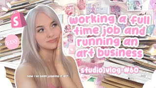 how im juggling a full time job and my art business ♡ small business diaries 060 ♡ [upl. by Nefen]