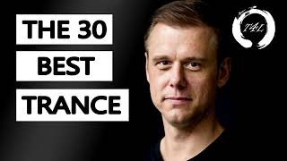 BEST The 30 Best Trance Music Songs Ever by Armin van Buuren [upl. by Dmitri908]