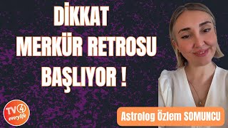 Dikkat Merkür Retrosu Başlıyor [upl. by Leonanie]